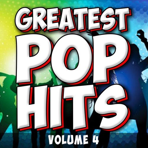 Greatest Pop Hits, Vol. 4