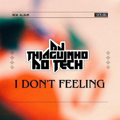 I Don't Feeling