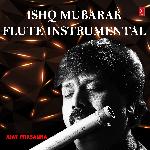 Ishq Mubarak - Flute Instrumental