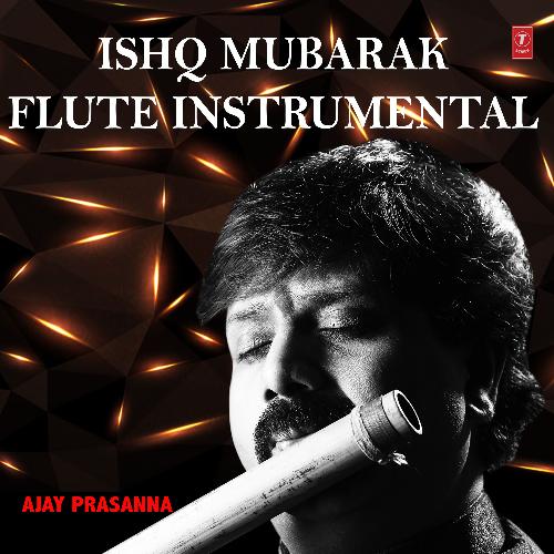 Ishq Mubarak - Flute Instrumental