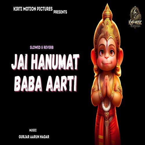 Jai Hanumat Baba Aarti Slowed & Reverb