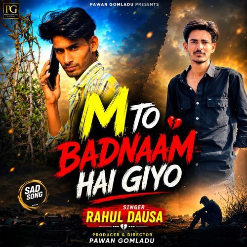 M To Badnaam Hai Giyo