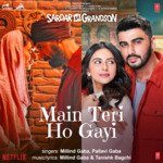 Main Teri Ho Gayi (From "Sardar Ka Grandson")