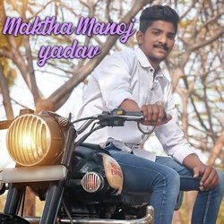 Maktha Manoj yadav-GwAGZDV3WWs