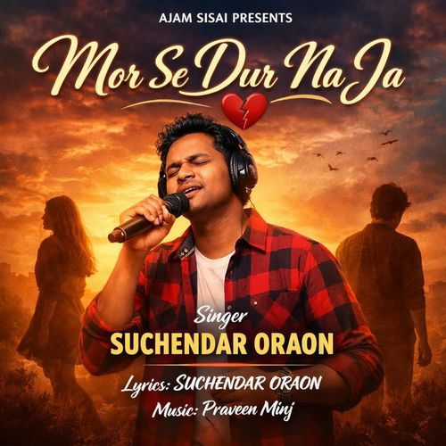 Mor Se Dur Na Ja