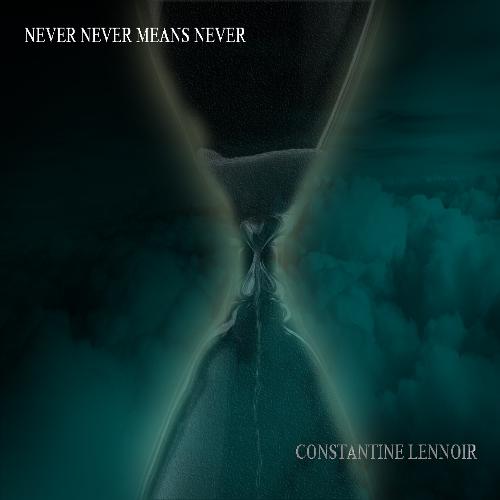 Never Never Means Never (It Never Ends...)