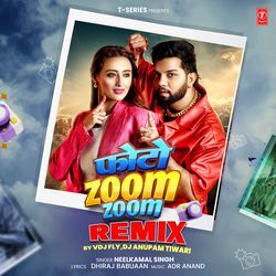 Photo Zoom Zoom Remix(Remix By Vdj Fly,Dj Anupam Tiwari)