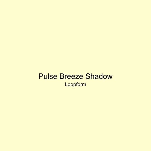 Pulse Breeze Shadow