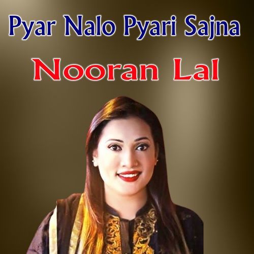 Pyar Nalo Pyari Sajna