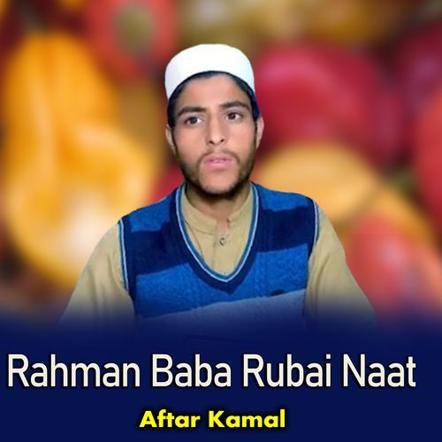 Rahman Baba Rubai Naat