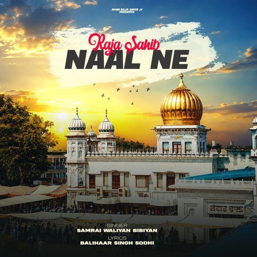 Raja Sahib Naal Ne