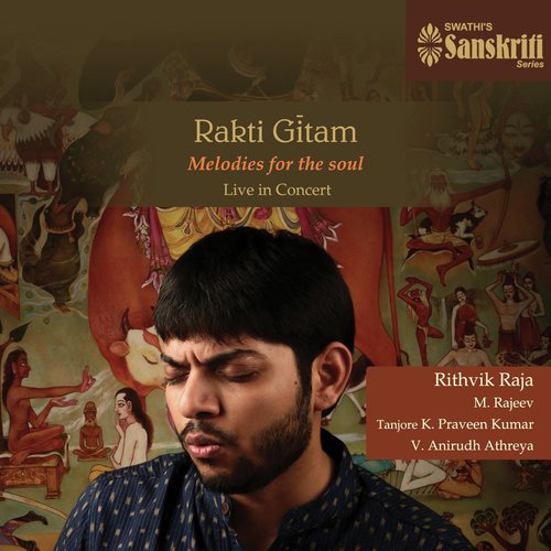 Rakti Gitam: Melodies for the soul (Live in Concert)