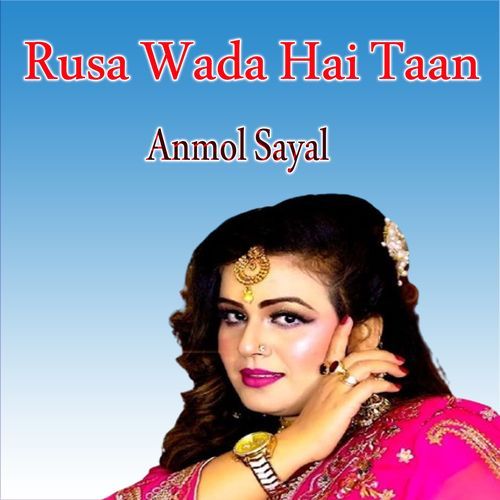 Rusa Wada Hai Taan