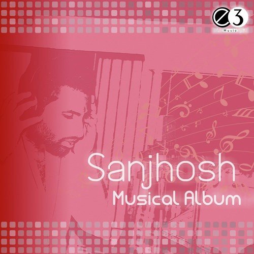 Sanjosh Musical Album