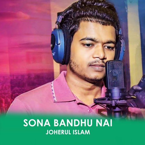 Sona Bandhu Nai