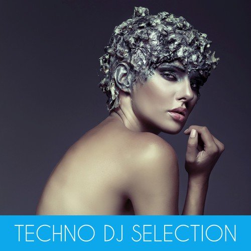 Techno DJ Selection