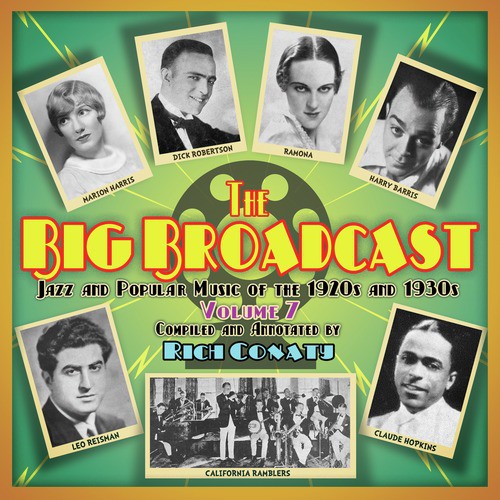The Big Broadcast, Volume 7: Jazz and Popular Music of the 1920s and 1930s