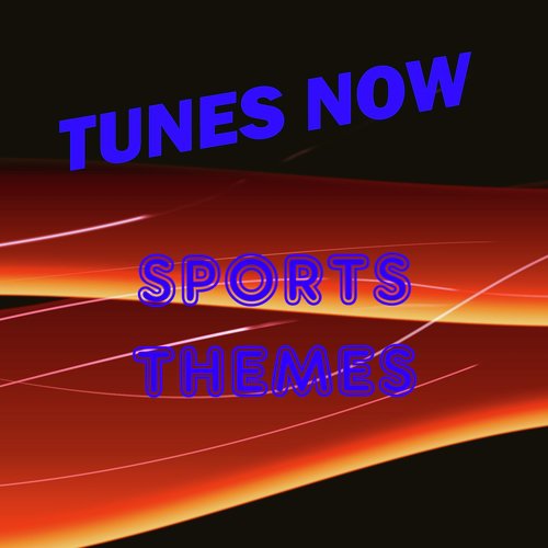 Tunes Now: Sports Themes_poster_image