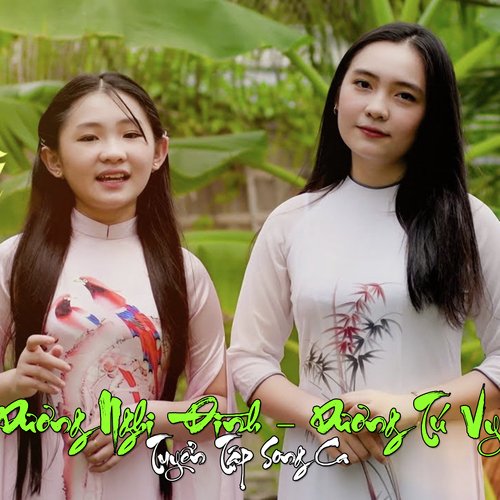 Tuyển Tập Song Ca Dương Nghi Đình - Dương Tú Vy_poster_image