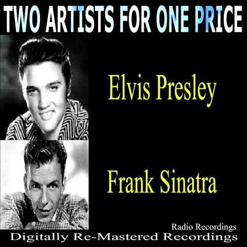 Two Artists For One Price - Elvis Presley & Frank Sinatra (Live)