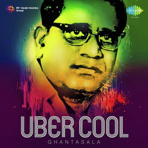 Uber Cool - Ghantasala