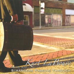 We're Just Strangers Passing Through