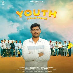 Youth Aala Pyar (feat. Mohit Choudhary)-MSMJRy4De2A