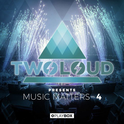 twoloud presents MUSIC MATTERS, Vol. 4