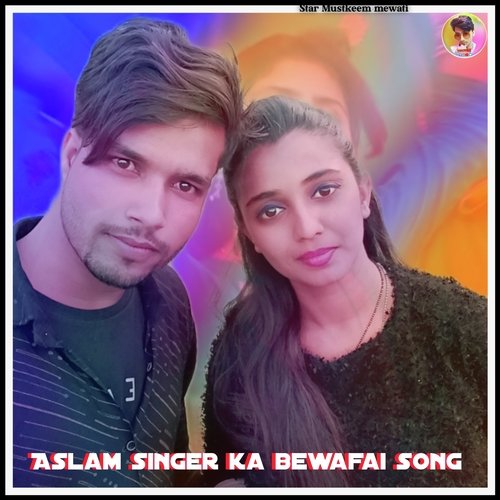Aslam Singer Ka Bewafai Song