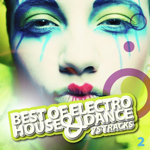 Best of Electro House & Dance (Incl. 75 Tracks)