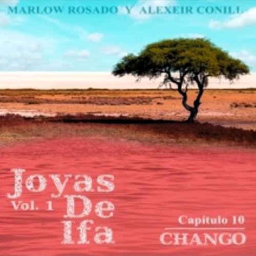 Chango: Joyas de Ifa, Vol. 1 Capitulo 10 (feat. Marlow Rosado)_poster_image