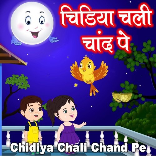 Chidiya Chali Chand Pe