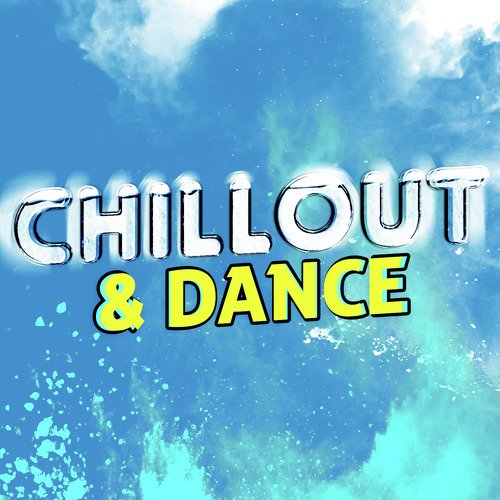 Chillout & Dance