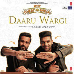 Daaru Wargi (From &quot;Why Cheat India&quot;)-Az8pfAR7VUQ