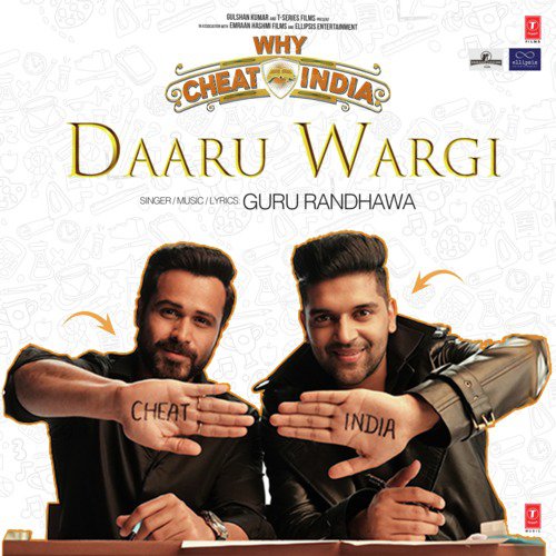 Daaru Wargi (From "Why Cheat India")