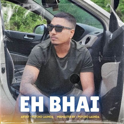 EH BHAI