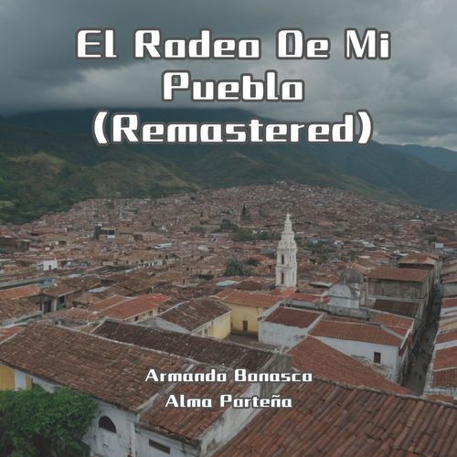 El Rodeo De Mi Pueblo (Remastered)