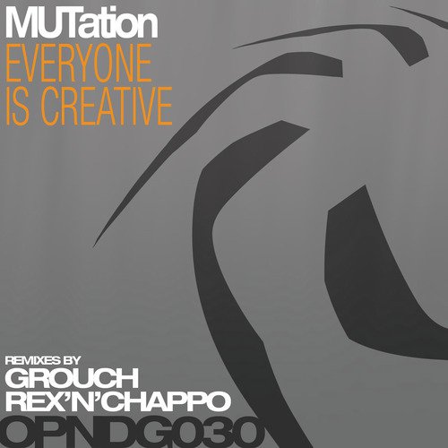 Everyone Is Creative (Grouch Remix)