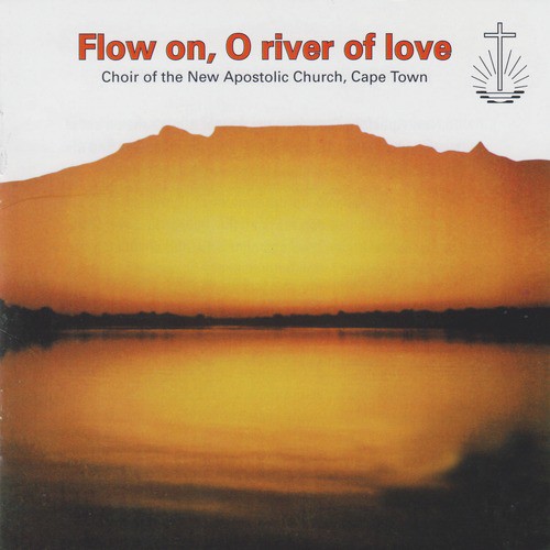 Flow on, O River of Love