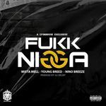 Fukk Nigga (feat. Nino Breeze)