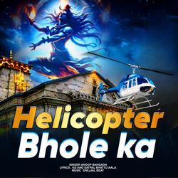 Helicopter Bhole Ka-FwtZAgZ-cFg