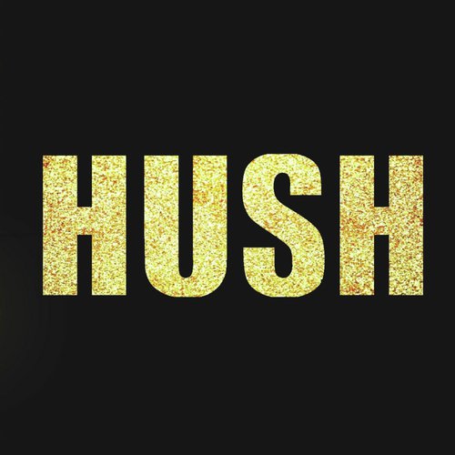 Hush