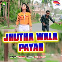 JHUTHA WALA PAYAR-IgwvYiN3QXA