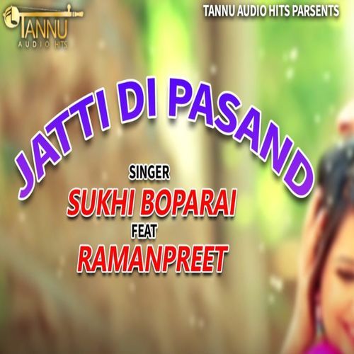 Jatti Di Pasand