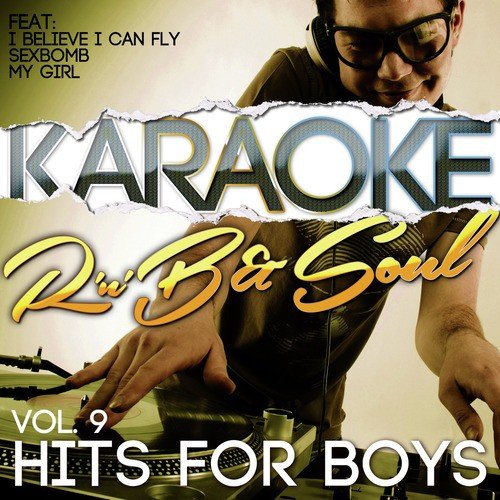 I Believe I Can Fly (In The Style Of R. Kelly) [Karaoke Version