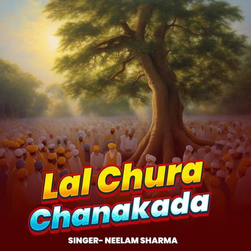 Lal Chura Chanakada
