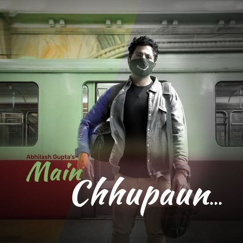 Main Chhupaun...