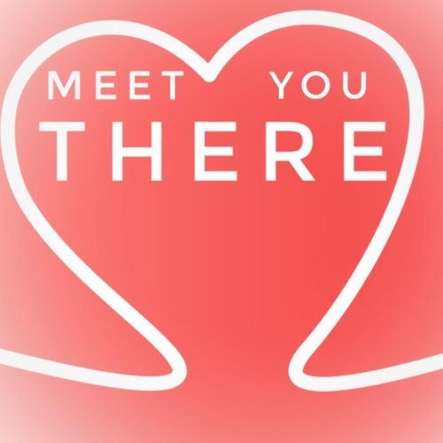 Meet You There