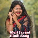 Meri Javani Hindi Song