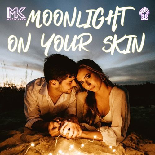 Moonlight on your skin